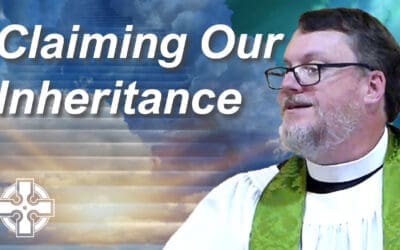 Claiming Our Inheritance