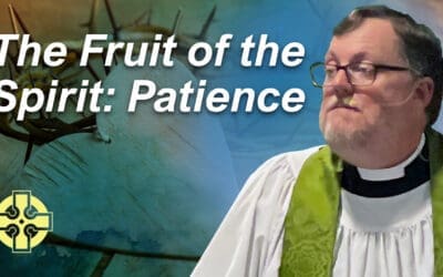 The Fruit of the Spirit: Patience